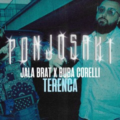 JALA BRAT X BUBA CORELLI - Terenca ( Fraze Edit )