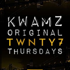 Kwamz Original Thursdays @ Twnty7 • Live Promo Audio ft. DJ LB