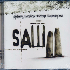 Saw II Original Motion Picture Soundtrack