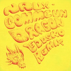 Naux - Comme un Dragon (ledusko remix)
