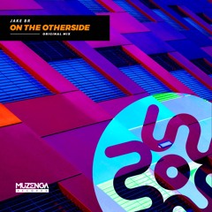 JAKE BR - On The Otherside (Original Mix) | FREE DOWNLOAD