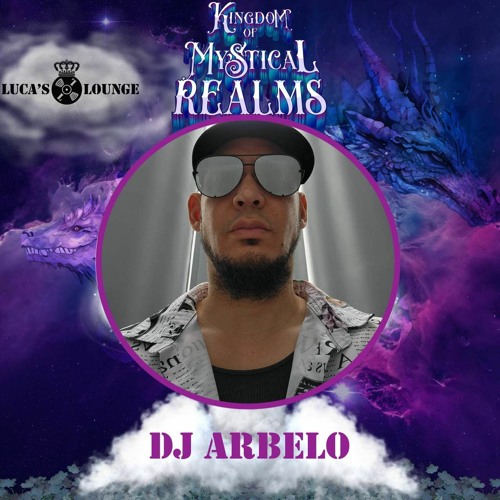 DJ Arbelo - Kingdom of Mystical Realms Set
