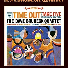 ACCESS EBOOK 🖋️ Time Out -- The Dave Brubeck Quartet: 50th Anniversary (Piano Solos)