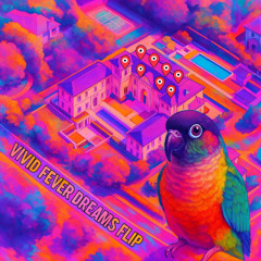 NOT LIKE US - Kendrick Lamar [VIVID FEVER DREAMS FLIP]