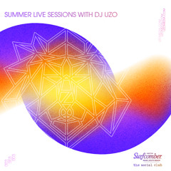 Summer Live Sessions [003] - Kimpton Surfcomber Hotel - DJ UZO - 2022