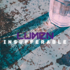 Insufferable (FREE DOWNLOAD)