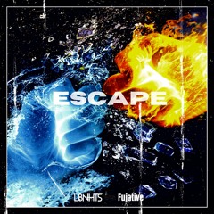 L8NHTS & Fujative - Escape