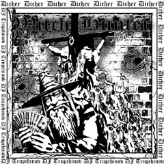 Dicher x DJ TRUPCHINOV - Witch Hunter