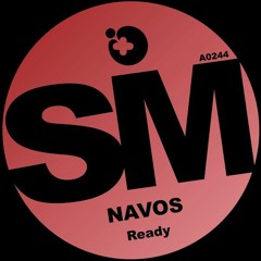 NAVOS - Ready (Original Mix)