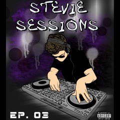 Stevie Sessions - Ep. 03