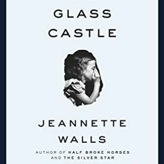 PDF Download The Glass Castle - Jeannette Walls