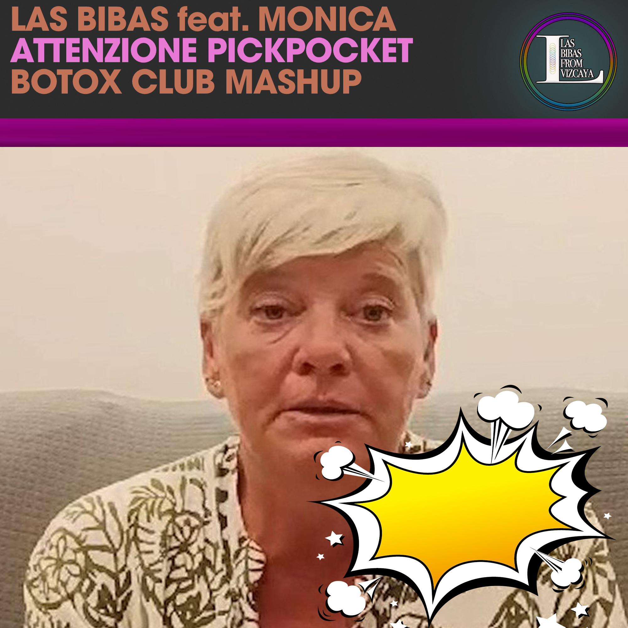Descarregar! Las Bibas feat. Monica - Attenzione Pickpockets (Botox Club Mashup)