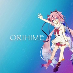 ORIHIME Feat. 鳴花ヒメ