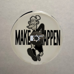 Make It Happen (FREE DOWNLOAD)