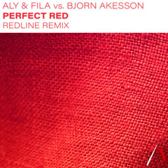 Aly & Fila vs. Bjorn Akesson - Perfect Red (Redline Remix)