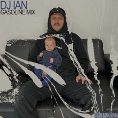 GASOLINE GUEST MIX: DJ IAN 01/11/2022