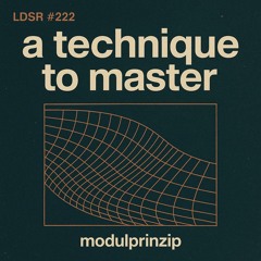 a technique to master (LDSR #222)