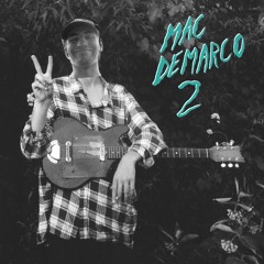 Freaking Out the Neighborhood - Mac DeMarco (Cover)