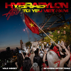 TÔI YÊU VIỆT NAM - HYBRABYLON vol.5 | HYBRA On Top