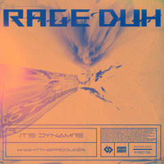 RAGE DUH - KnightTheProducer! X It’s Dynamite (Jersey Club Mix)