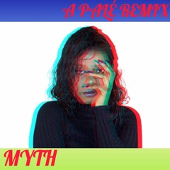 MYTH - A PALÉ (REMIX)
