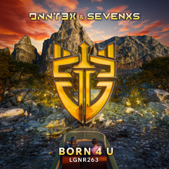 ONNT3X & Sevenxs - Born 4 U