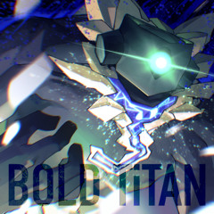 BOLD TiTAN 【for OverEcho】