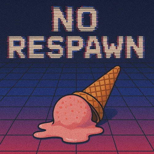 no respawn