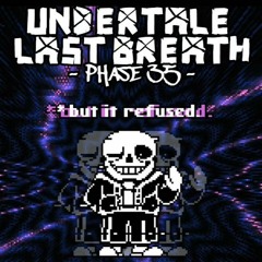 Undertale Last Breath™ Inc OST - Phase 35:  Bone-Afied Killer