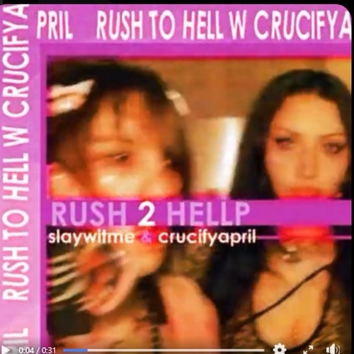 rush to hellp ft crucify april prod slaywitme