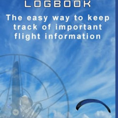 download EPUB 🗃️ The Complete Paramotor Pilot's Log book by  Darrell Smith [EBOOK EP
