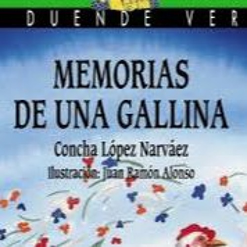 Stream Libro - Memorias De Una Gallina - Capítulo 7.WAV by Club SOlete |  Listen online for free on SoundCloud