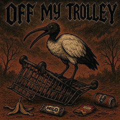 Off My !#%@! Trolley