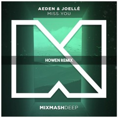 Aeden & Joellé - Miss You (Howen Remix)