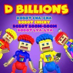 Robot Cha-Cha, Robot Chicky, Robot Boom-Boom & Robot Lya-Lya | D Billions Kids Songs