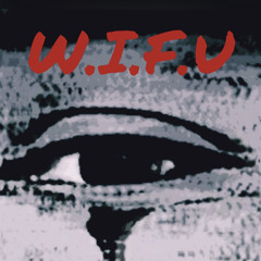 W.I.F.U