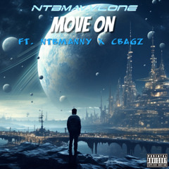 move on (ft. mstardx3 x Cee Bagzz)