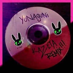 Yonaguni - Bad Bunny(Kazeta Remix)