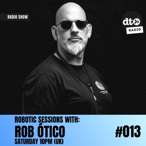 Robotic Sessions 013
