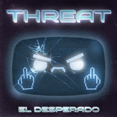 THREAT [FREE DL]