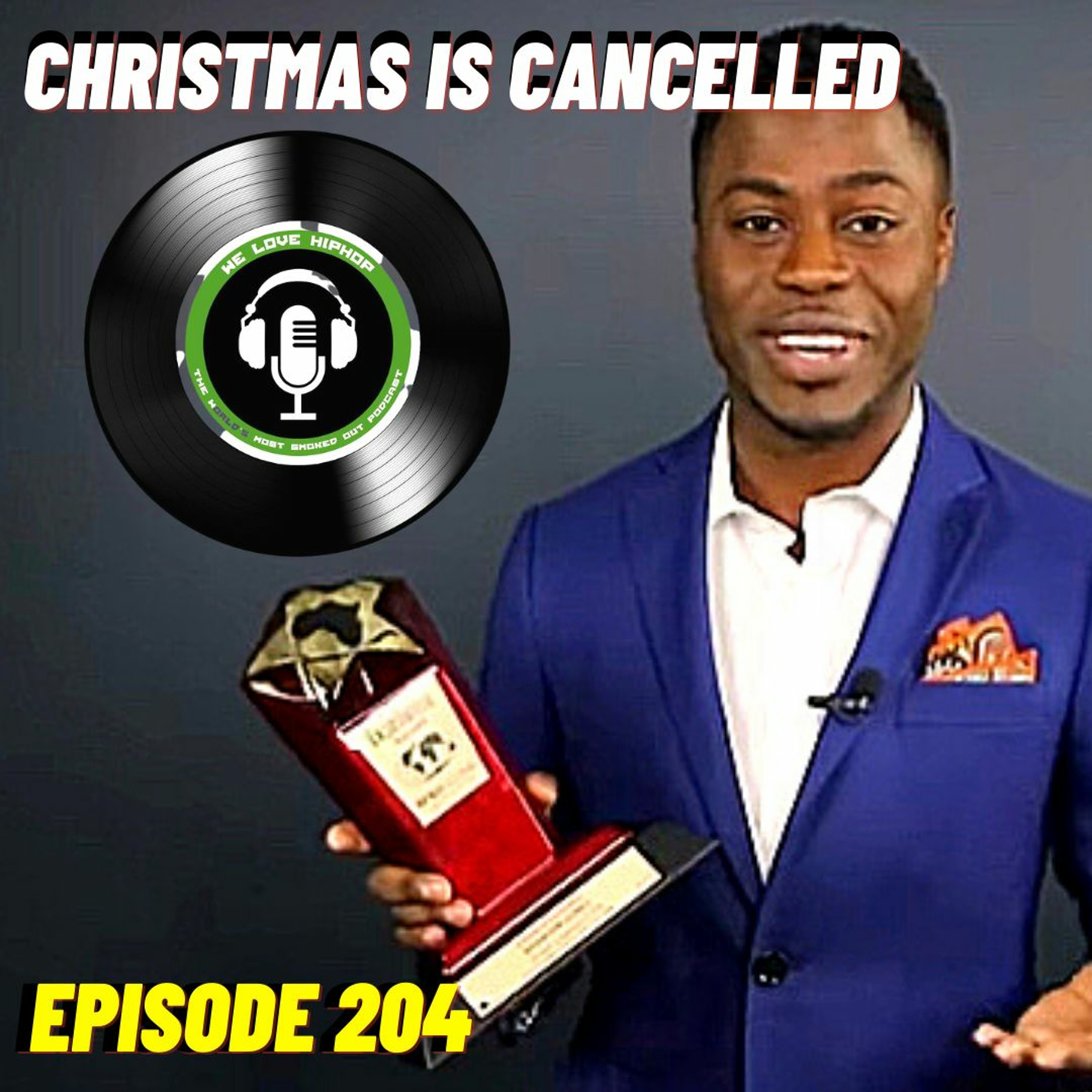 Christmas Is Cancelled ft. Choclair | We Love Hip Hop Podcast Episode 204