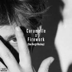 Mesto - Caramelle x Katy Perry - Firework (Dan Bergh Mashup) [FREE DOWNLOAD]