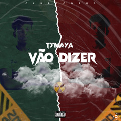 Vão dizer(Prod By. CLB Records)