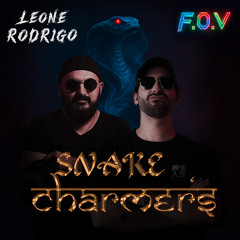 Leone Rodrigo & Fov - Snake Charmer's