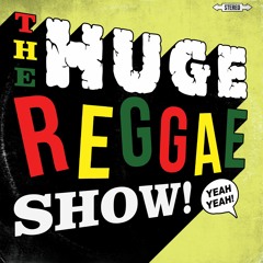 The Huge Reggae Show 17