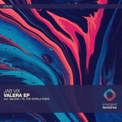 Jab Vix - Til The World Ends (Original Mix) [ETX132]