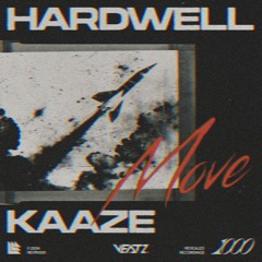 Hardwell & KAAZE - Move(VEATZ Remix)