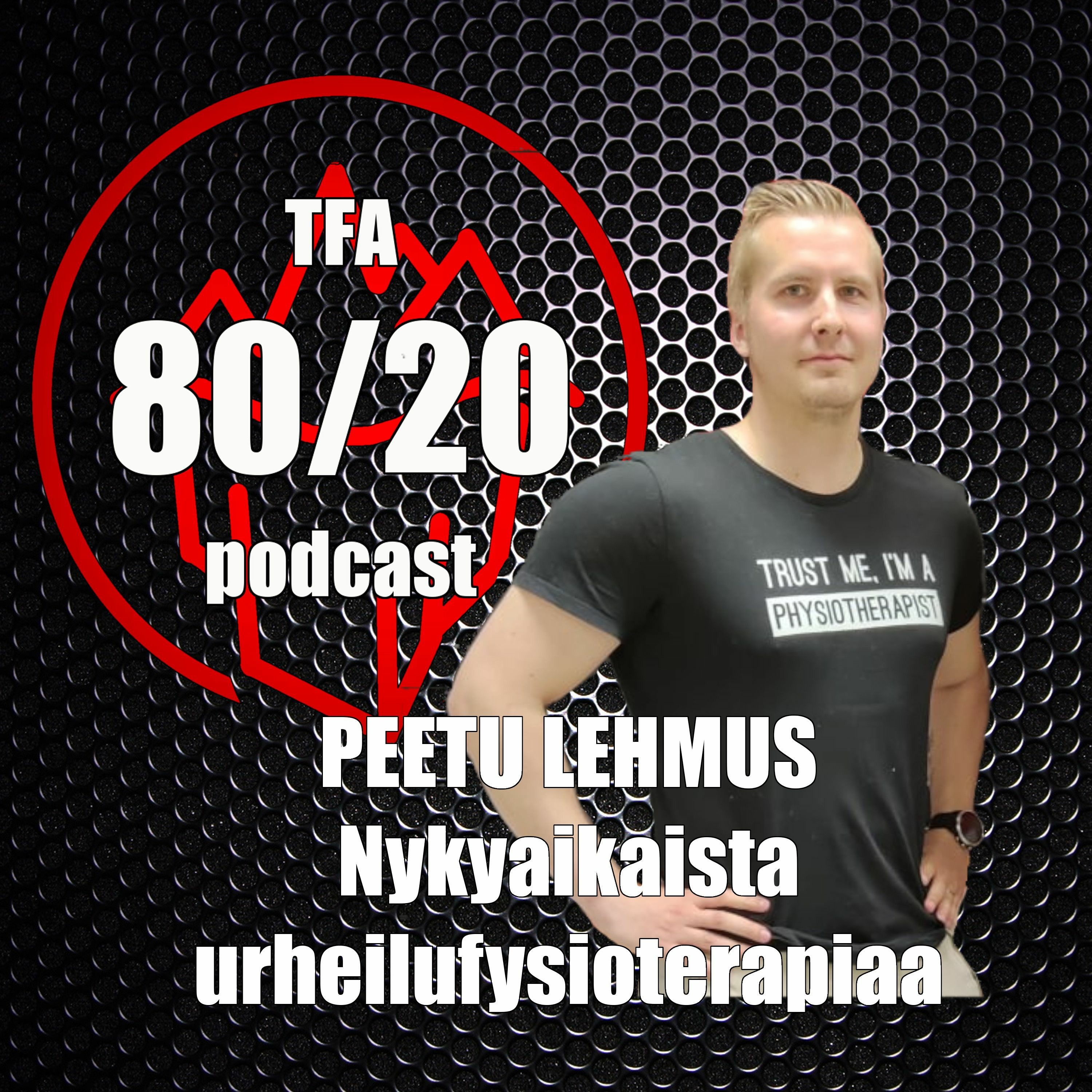 106. Peetu Lehmus, nykyaikainen urheilufysioterapia
