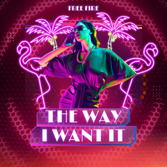 The way I want it