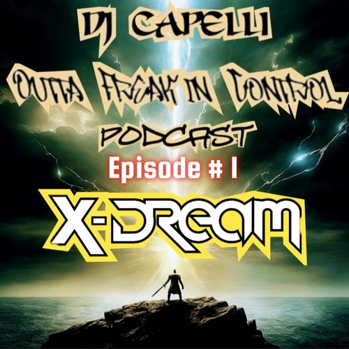 X-DREAM - Capelli's Takeover RTDF Rave Radio Mix #2.mp3
